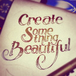 Create Something Beautiful