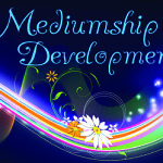 Mediumship Development __ Beginners, Intermediate and Advanced copy